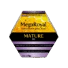 MEGAROYAL MATURE
